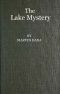 [Gutenberg 59790] • The Lake Mystery